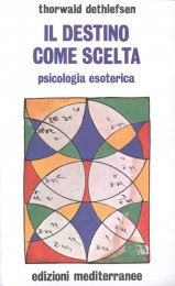 Thorwald Dethlefsen Il destino come scelta