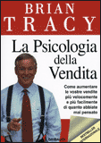 La Psicologia della Vendita di Brian Tracy