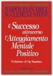 Il successo attraverso l'Atteggiamento Mentale Positivo